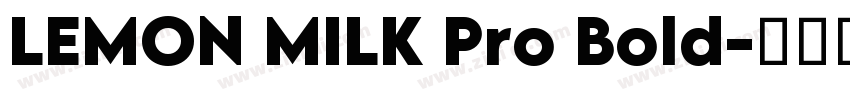 LEMON MILK Pro Bold字体转换